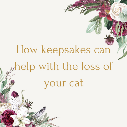 Preserving Precious Memories: How keepsakes can help with the loss of your cat